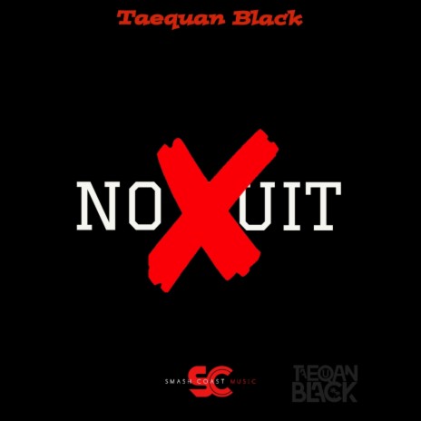 No Quit | Boomplay Music