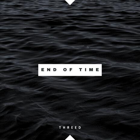 END OF TIME