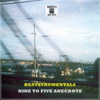 Beatsrumentals Nine to Five Anecdote