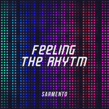 Feeling the Rhytm | Boomplay Music