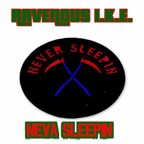 Neva Sleepin | Boomplay Music