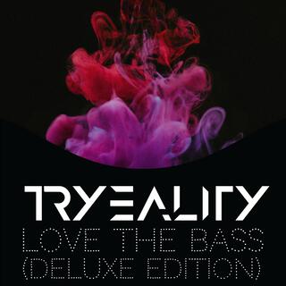 Love The Bass (Deluxe Edition)