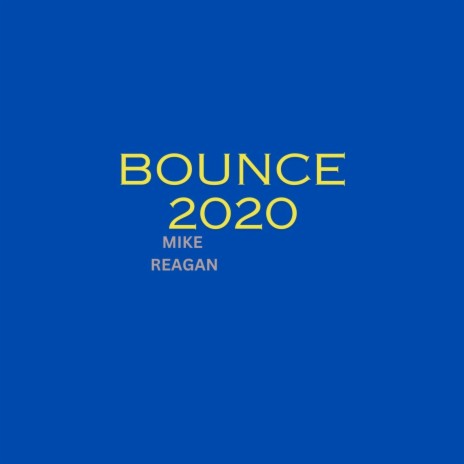 BOUNCE (2020) | Boomplay Music