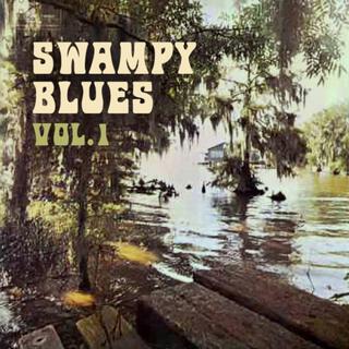 Swampy Blues, Vol. 1