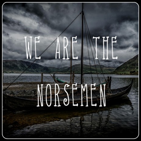 We Are The Norsemen | Boomplay Music