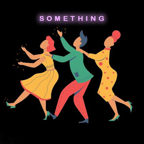 Something ft. The African God | Boomplay Music