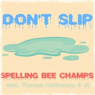 Don't Slip (feat. Thomas McPherson & JB)