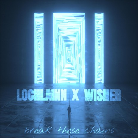 Break These Chains ft. Wisner | Boomplay Music