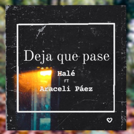 Deja que Pase ft. Araceli Páez | Boomplay Music