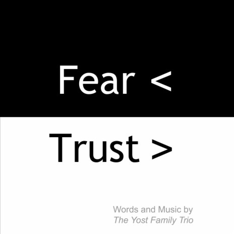 Fear Less, Trust More | Boomplay Music