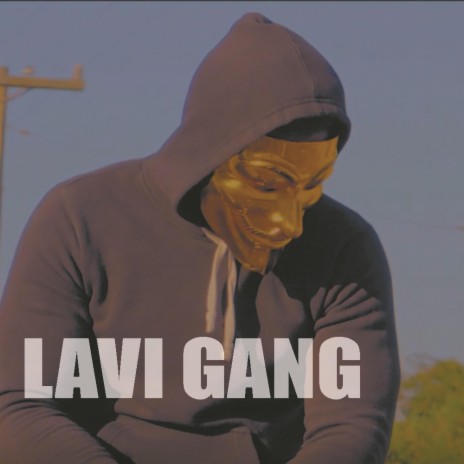 LAVI GANG | Boomplay Music