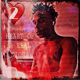 Heart Of A Real Nigga 2