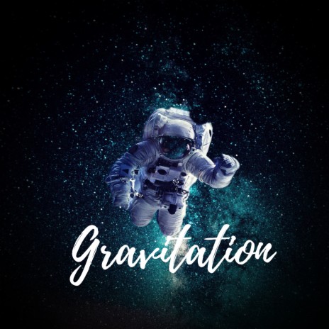 Gravitation | Boomplay Music