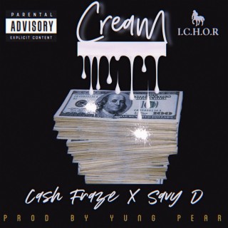 Cream ft. Savy D lyrics | Boomplay Music