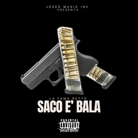 Saco e´Bala ft. La Fama Retro | Boomplay Music