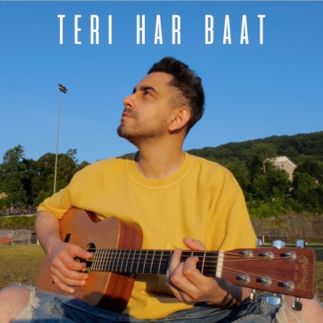 Teri Har Baat | Boomplay Music