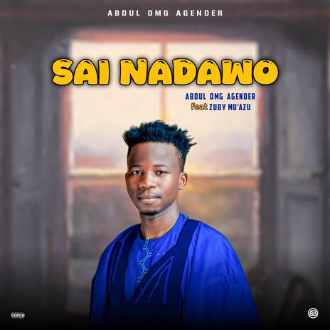 Sai Nadawo ft. Abdul Agender | Boomplay Music