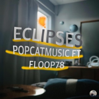 Eclipses ft. Floop78 lyrics | Boomplay Music