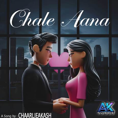 Chale Aana | Boomplay Music