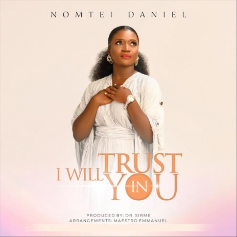 I Will Trust in You | Boomplay Music