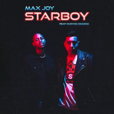 Starboy ft. Choyce Cincere | Boomplay Music