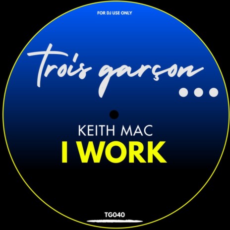 I Work (Extended Mix)