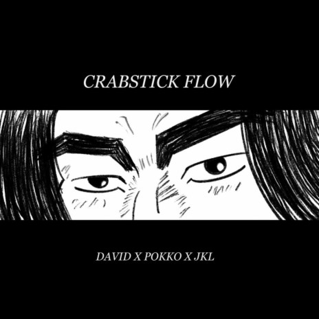 CRABSTICK FLOW (SHINGO'S THEME) ft. Ivpokko & JKL aka YLLW. | Boomplay Music