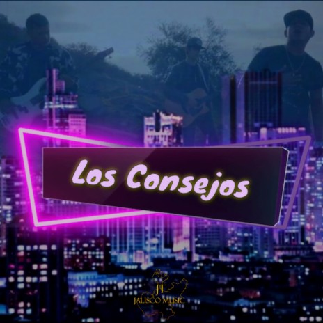 Los Consejos ft. Frecuencia Privada Del Compa Chuy | Boomplay Music