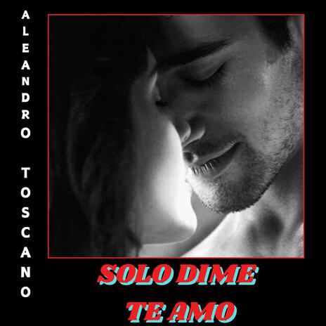 SOLO DIME TE AMO | Boomplay Music