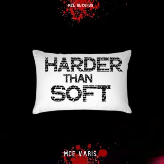 Harder than soft