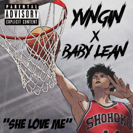 She Love Me ft. Baby Lean