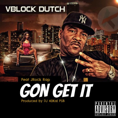 Gon Get It ft. Jrock Rap | Boomplay Music