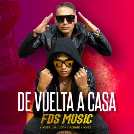 Que Hiciste ft. Flores Del Sol & J Adrian Flores | Boomplay Music