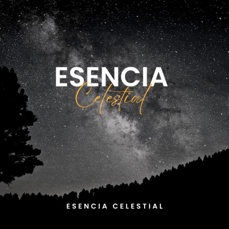 Esencia Celestial | Boomplay Music