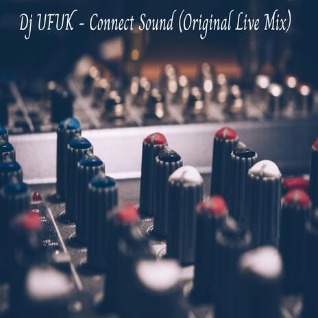 Connect Sound (Original Live Mix) (Live) | Boomplay Music