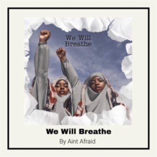 We Will Breathe (Entitled)