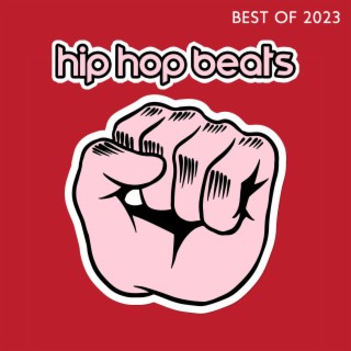 Best of 2023 Hip Hop Beats: Best Background Beats for Freestyle, Rap Music, Dirty Instrumental Rhythms