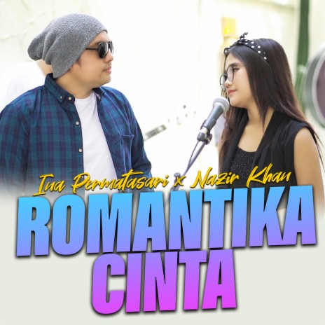 ROMANTIKA CINTA ft. Nazir | Boomplay Music