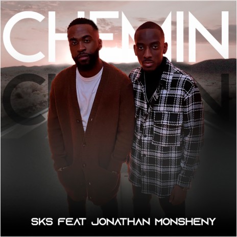 Chemin ft. Jonathan Monsheny | Boomplay Music