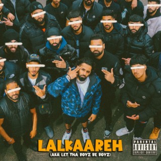 Lalkaareh (Let Tha Boyz Be Boyz)