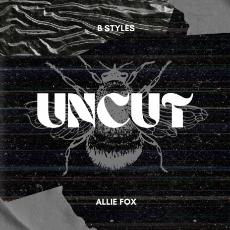 Uncut ft. B Styles | Boomplay Music