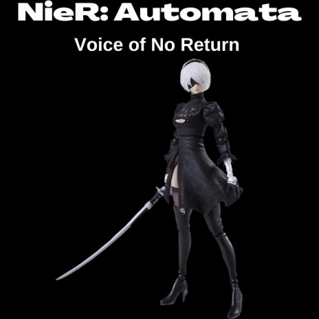 Voice of No Return (from NieR: Automata)
