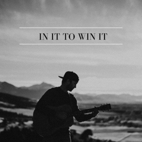 In It to Win It | Boomplay Music