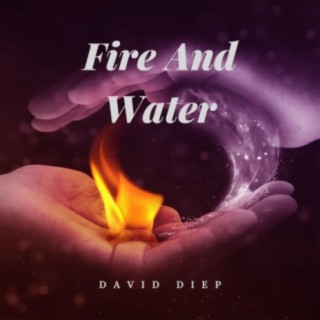 Fire and Water