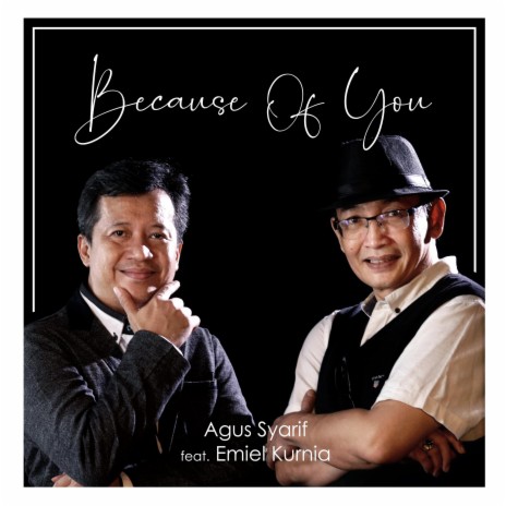 Because Of You ft. Emiel Kurnia | Boomplay Music