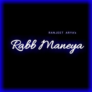 RABB MANEYA