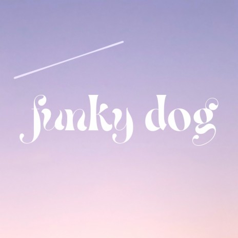 funky dog ft. Ilicos | Boomplay Music