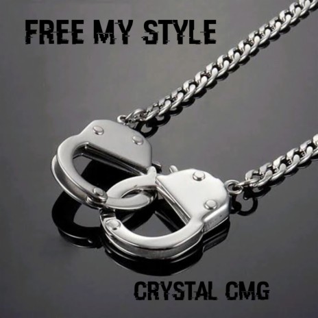 FREE MY STYLE ft. CMG | Boomplay Music