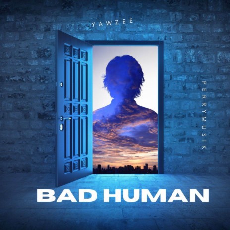 Bad Human | Boomplay Music