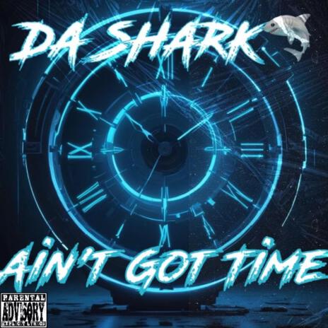 Aint Got Time ft. Bishop2400 & Mack chillz | Boomplay Music